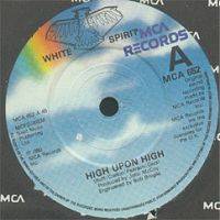 White Spirit : High Upon High